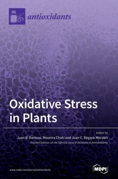 Cover for Juan B Barroso · Oxidative Stress in Plant (Hardcover Book) (2020)