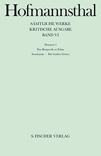 Dramen IV. Das Bergwerk zu Falun, Semiramis. Die beiden Götter - Hugo von Hofmannsthal - Książki - FISCHER, S. - 9783107315062 - 1 września 1995