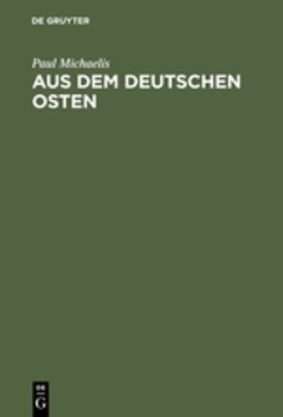 Cover for Michaelis · Aus dem Deutschen Osten (Book) (1916)