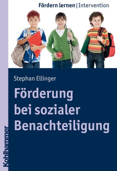 Cover for Stephan Ellinger · Forderung Bei Sozialer Benachteiligung (Fordern Lernen) (German Edition) (Paperback Book) [German edition] (2013)