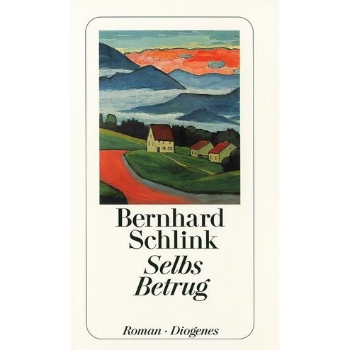 Selbs Betrug - Bernhard Schlink - Livros - Diogenes Verlag AG,Switzerland - 9783257227062 - 2 de setembro de 1992
