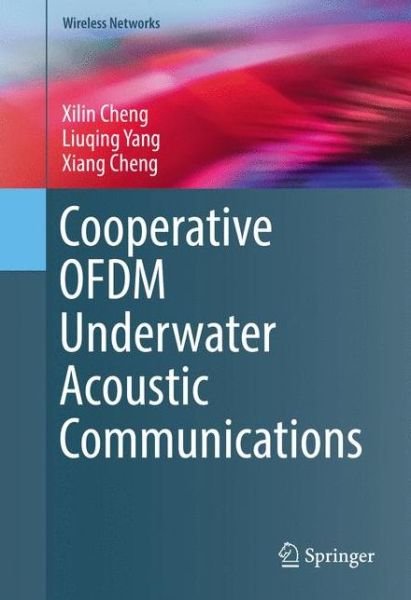 Cover for Xilin Cheng · Cooperative OFDM Underwater Acoustic Communications - Wireless Networks (Gebundenes Buch) [1st ed. 2016 edition] (2016)