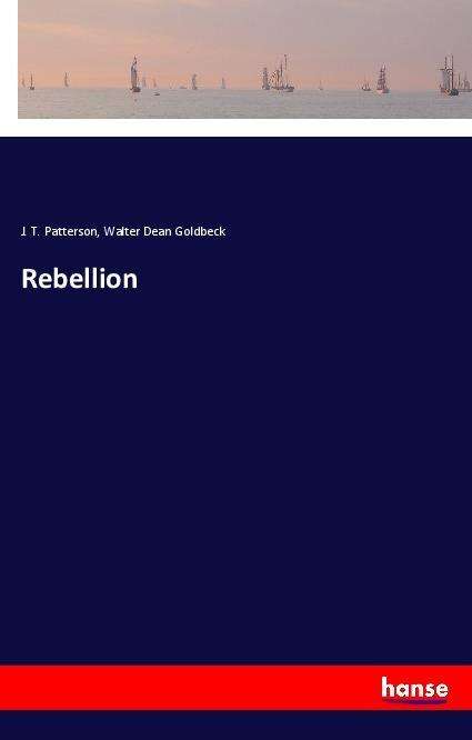 Cover for Patterson · Rebellion (Book)