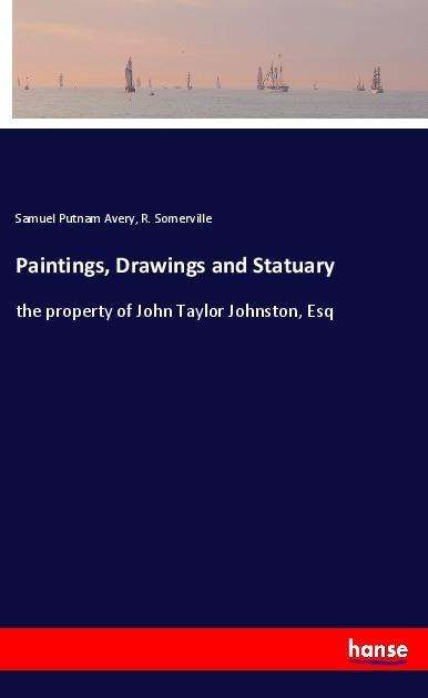 Cover for Avery · Paintings, Drawings and Statuary (Book)