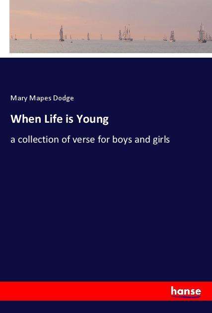 Cover for Dodge · When Life is Young (Book)