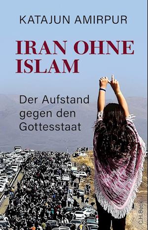 Katajun Amirpur · Iran ohne Islam (Bok) (2023)