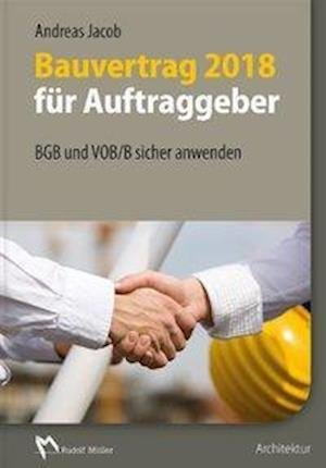 Cover for Jacob · Bauvertrag 2018 für Auftraggeber (Bok)