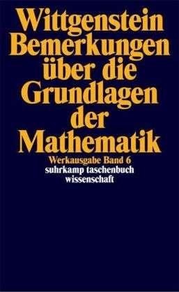 Werkausgabe Band 8/Bemerkungen uber die Mathematik - Ludwig Wittgenstein - Bücher - Suhrkamp Verlag - 9783518281062 - 12. Dezember 2013