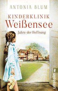 Cover for Blum · Kinderklinik Weißensee - Jahre der (Book)