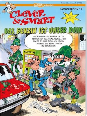 Clever und Smart Sonderband 16: Das Benzin ist unser Ruin - Francisco Ibáñez - Bøker - Carlsen - 9783551794062 - 28. mars 2023