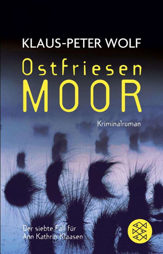 Cover for Klaus-peter Wolf · Fischer TB.51306 Wolf.Ostfriesenmoor (Buch)