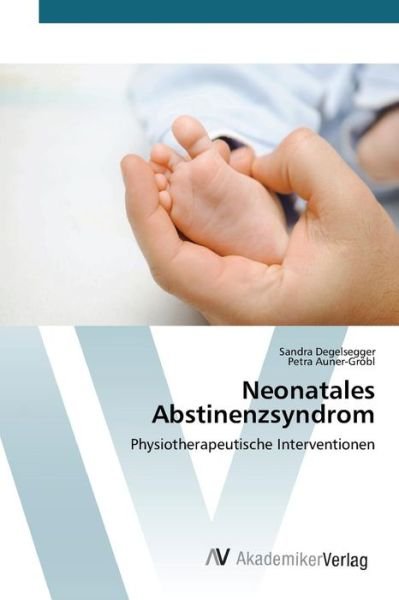 Cover for Auner-grobl Petra · Neonatales Abstinenzsyndrom (Pocketbok) (2015)
