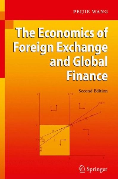 Cover for Peijie Wang · The Economics of Foreign Exchange and Global Finance (Hardcover Book) [2nd ed. 2010 edition] (2009)