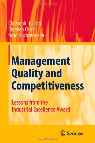 Cover for Christoph H. Loch · Management Quality and Competitiveness: Lessons from the Industrial Excellence Award (Paperback Book) [Softcover reprint of hardcover 1st ed. 2008 edition] (2010)