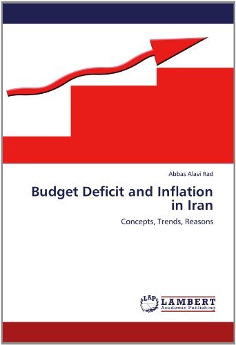 Cover for Abbas Alavi Rad · Budget Deficit and Inflation in Iran: Concepts, Trends, Reasons (Pocketbok) (2012)