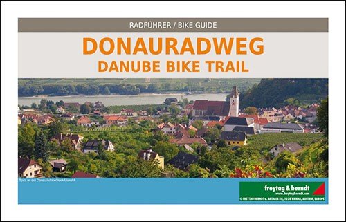 Cover for Freytag &amp; Berndt · Danube Bike Trail, Passau - Vienna -Bratislava, Bikeguide Hiking + Leisure Map 1:125 000 (Kort) (2017)