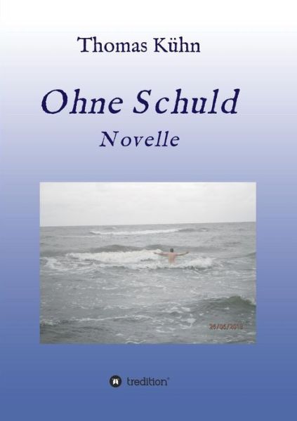 Cover for Thomas Kuhn · Ohne Schuld (Paperback Book) (2015)