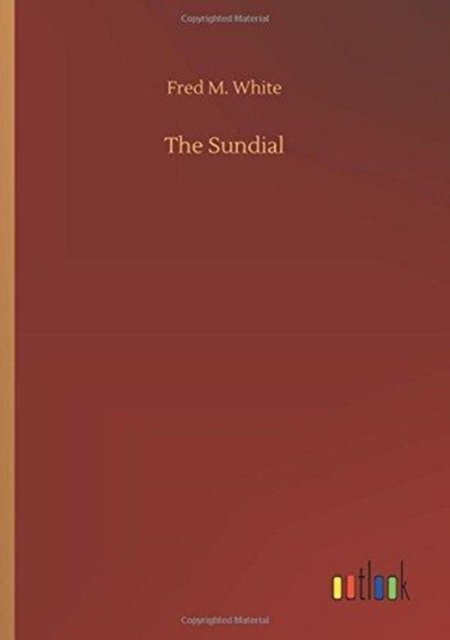 The Sundial - White - Bøger -  - 9783732654062 - 5. april 2018