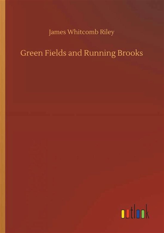 Cover for Riley · Green Fields and Running Brooks (Buch) (2018)