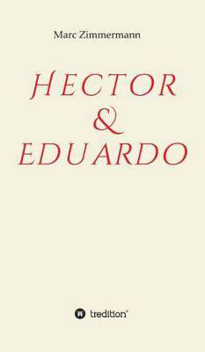 Cover for Zimmermann · Hector &amp; Eduardo (Book) (2016)