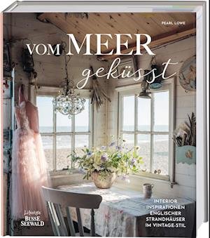 Cover for Pearl Lowe · Vom Meer geküsst (Book) (2023)