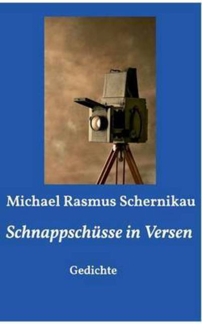 Cover for Michael Rasmus Schernikau · Schnappschusse in Versen: Gedichte (Paperback Book) (2016)