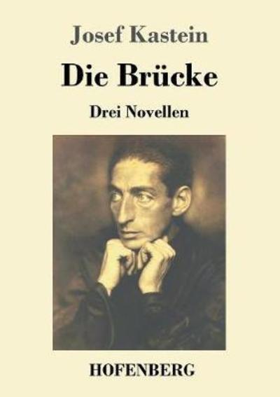 Die Brücke - Kastein - Books -  - 9783743726062 - May 25, 2018