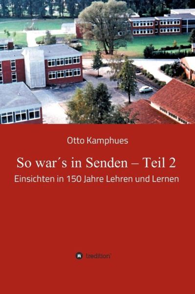 Cover for Kamphues · So war s in Senden - Teil 2 (Book) (2018)