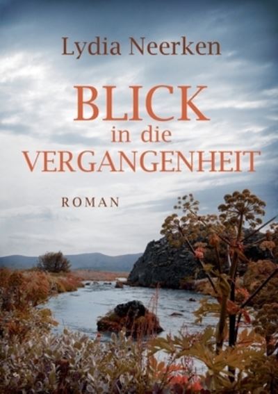 Cover for Lydia Neerken · Blick in die Vergangenheit (Paperback Book) (2021)