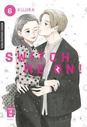 Cover for Kujira · Switch me on! 06 (Bog) (2023)