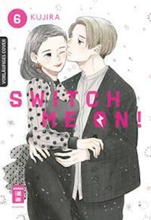 Cover for Kujira · Switch me on! 06 (Book) (2023)