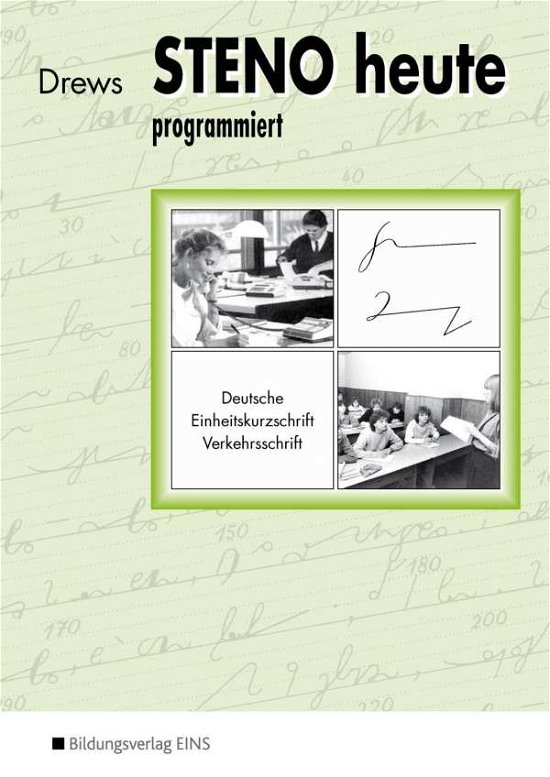 Cover for Ilse Drews · Steno heute - programmiert (Taschenbuch) (1999)