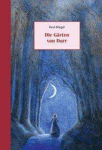 Cover for Biegel · Die Gärten von Dorr (Book)