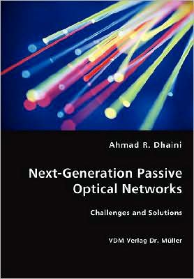 Cover for Ahmad R. Dhaini · Next-generation Passive Optical Networks (Paperback Book) (2008)