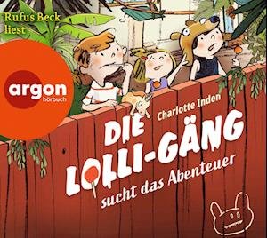 Cover for Charlotte Inden · Die Lolli-Gäng sucht das Abenteuer (Hörbok (CD)) (2023)