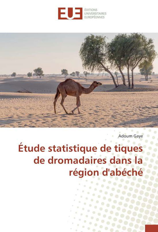 Cover for Gaye · Étude statistique de tiques de dro (Book)