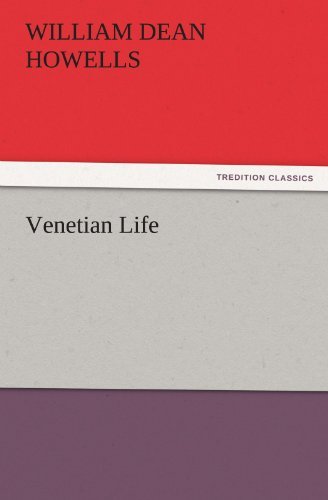 Cover for William Dean Howells · Venetian Life (Tredition Classics) (Paperback Book) (2011)