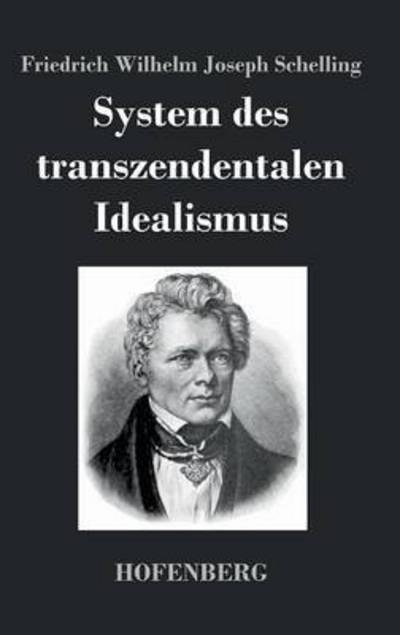 Cover for Friedrich Wilhelm Joseph Schelling · System Des Transzendentalen Idealismus (Gebundenes Buch) (2014)