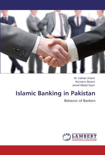 Cover for Jamal Abdul Nasir · Islamic Banking in Pakistan: Behavior of Bankers (Paperback Book) (2011)