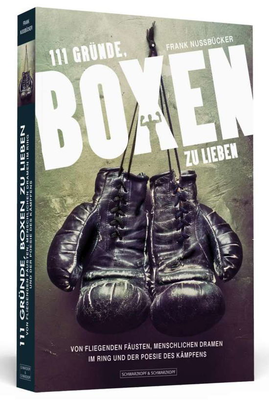 Cover for Nussbücker · 111 Gründe, Boxen zu lieben (Book)