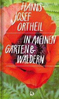 Cover for Ortheil · In meinen Gärten und Wäldern (Bog)