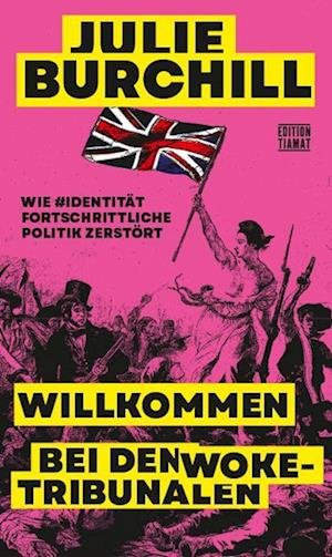 Cover for Julie Burchill · Willkommen bei den Woke-Tribunalen (Book) (2023)