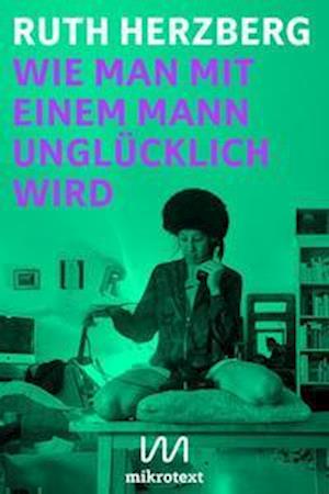 Cover for Herzberg · Wie man mit einem Mann unglück (Book)