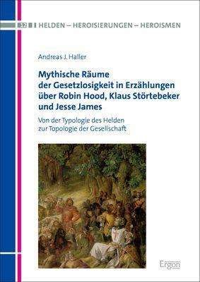 Cover for Haller · Mythische Räume der Gesetzlosigk (Bog) (2020)