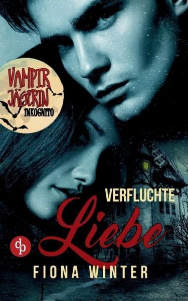 Cover for Winter · Vampirjägerin inkognito: Verfluc (Bog) (2017)