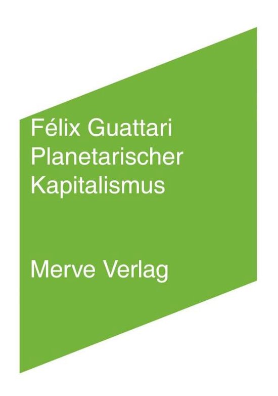 Cover for Guattari · Planetarischer Kapitalismus (Book)