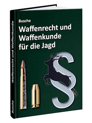 Cover for André Busche · Waffenrecht und Waffenkunde für die Jagd (Book) (2025)