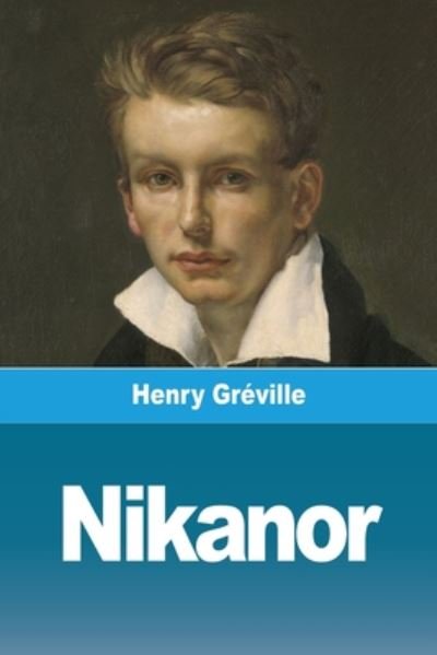 Cover for Henry Gréville · Nikanor (Paperback Book) (2020)