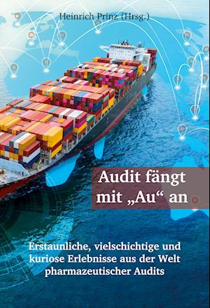 Cover for Heinrich Prinz · Audit fängt mit &quot;Au&quot; an (Book) (2024)