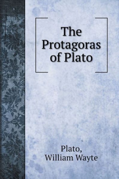 Cover for Plato · The Protagoras of Plato (Hardcover Book) (2020)